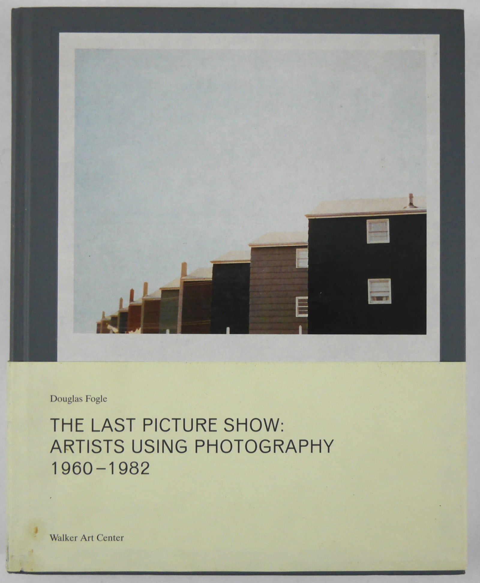 Fogle, Douglas; The Last Picture Show: Artists Using Photography 1960-1982: Minneapolis, MN: Walker Art Center, 2003. Hardcover with tipped in image to front cover and wrap-around band/obi. First Edition, First Printing. 335 pages with numerous color and black and white photo