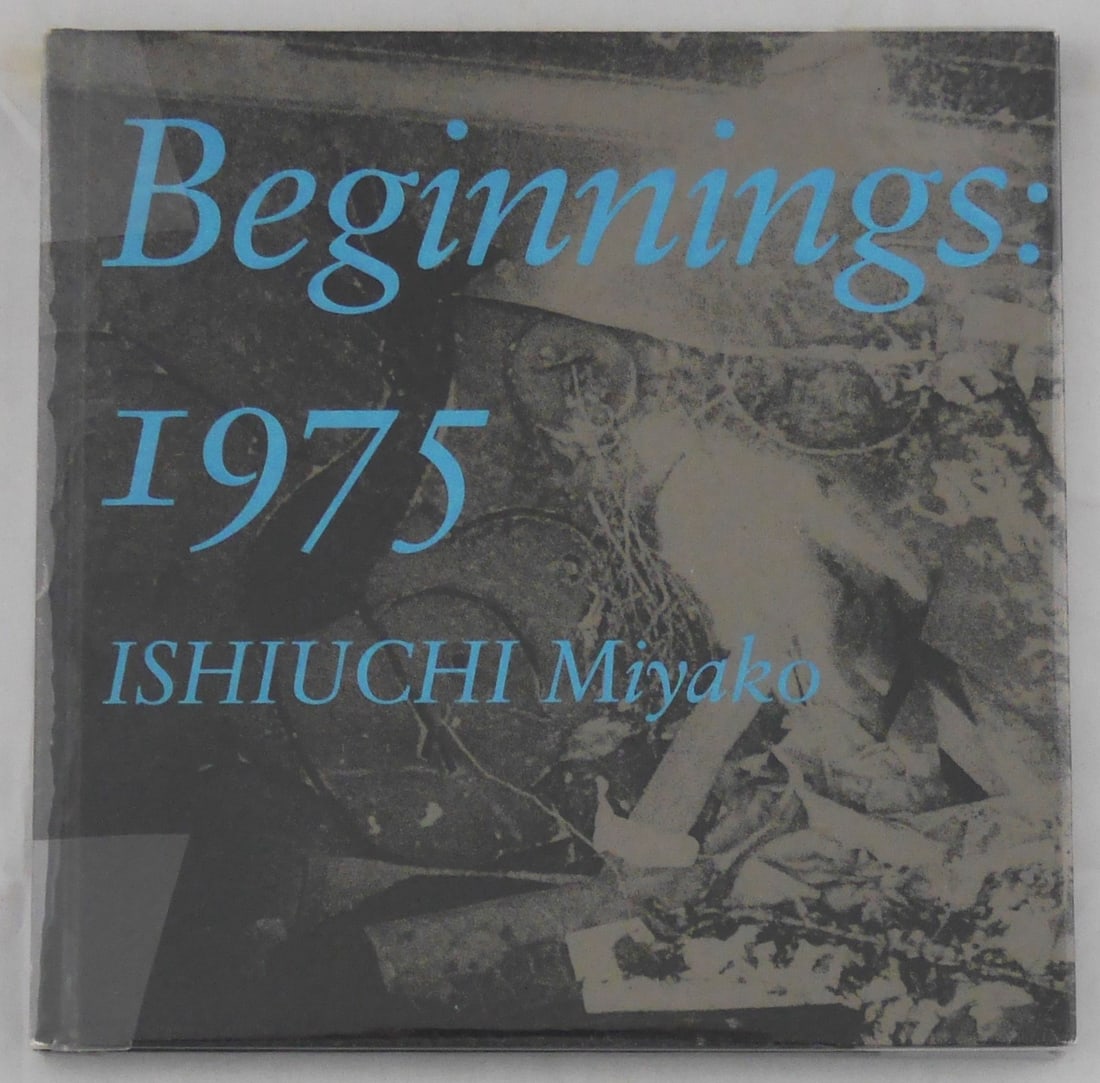 Ishiuchi, Miyako; Beginnings: 1975 [SIGNED 2018 1ST EDITION - FINE]: Sokyusha, 2018. Hardcover in pictorial boards. First Edition, First Printing. 22.5 x 22.5 inches. 60 pages with 45 photographic images in black and white throughout showcasing the early works of Miyak