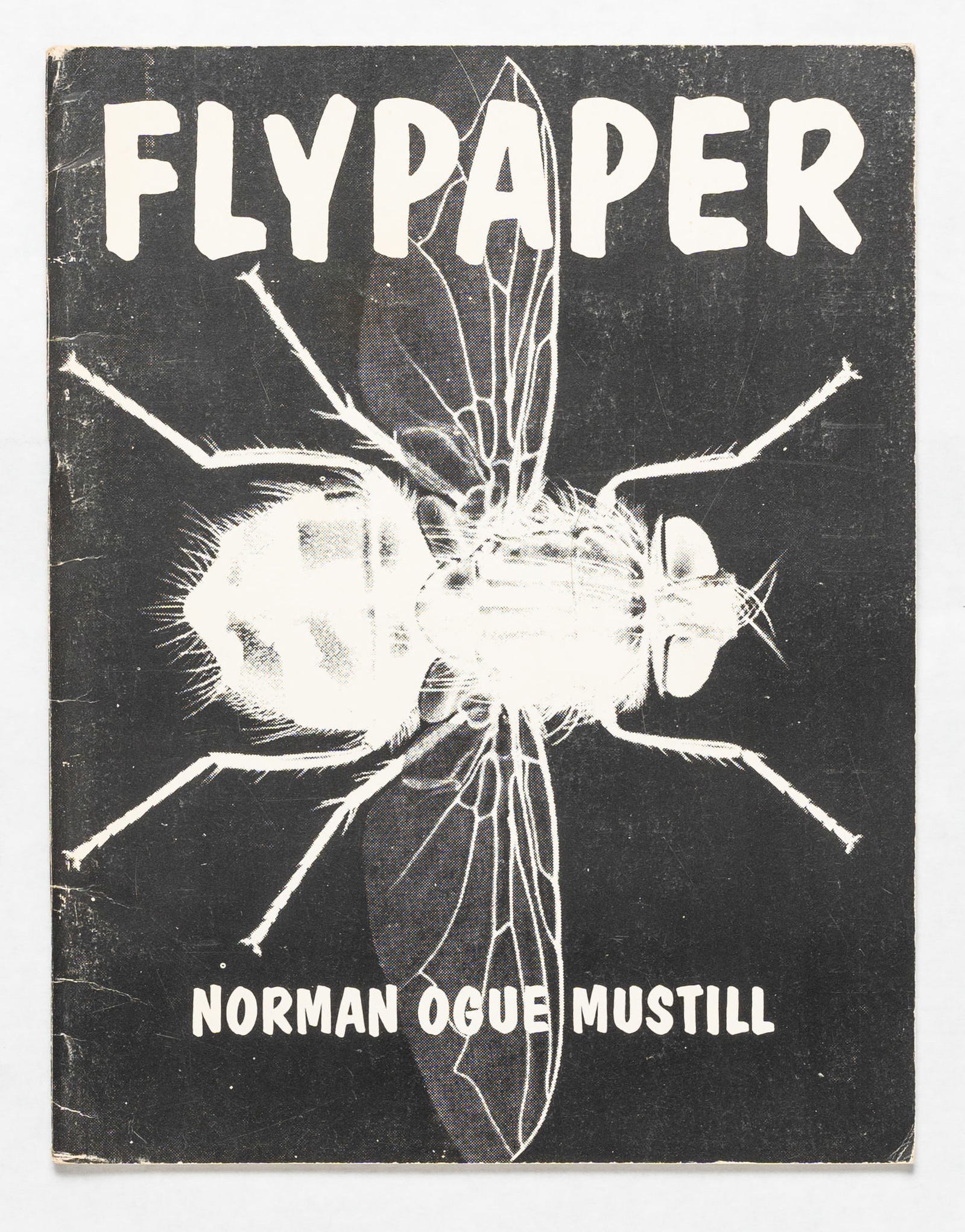 Ogue Mustill, Norman; Flypaper [SIGNED - RARE 1967 1ST EDITION]: San Francisco: Beach Books, Texts, & Documents, Distributed by City Lights Books, 1967. Softcover. First Edition, First Printing. Large 4to, 8-1/2 x 11 inches. Unpaginated (48 pages) illustrated with