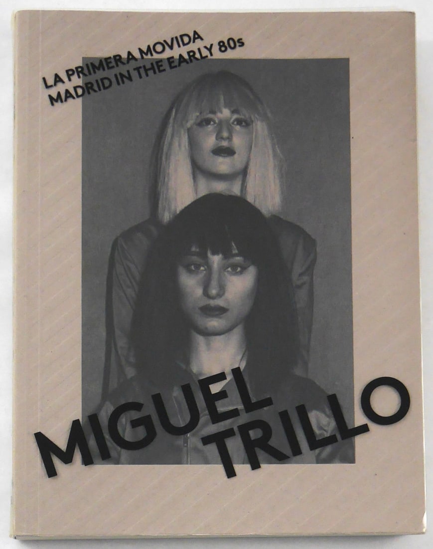 Miguel Trillo: La Primera Movida / Rockoco / Madrid Counterculture in the Early 80s: La Fabbrica / Ediciones La Bahia, 2020. Softcover in pictorial wrappers with printed acetate dust jacket. First Edition, First Printing. 10 x 8 inches. Text in Spanish and English. Unpaginated with ci