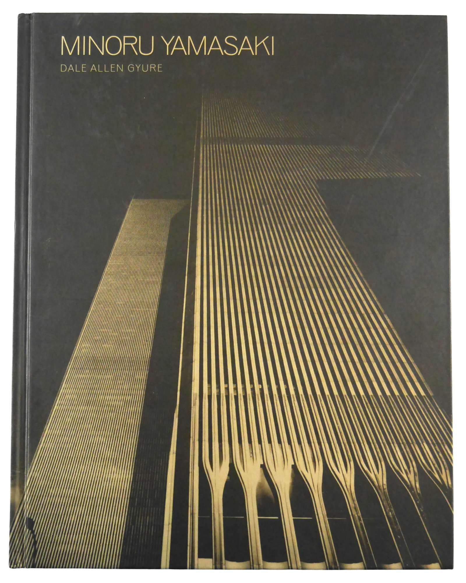 Minoru Yamasaki: Humanist Architecture for a Modernist World [2017 1ST EDITION 1ST PRINTING - FINE] (1 of 15)