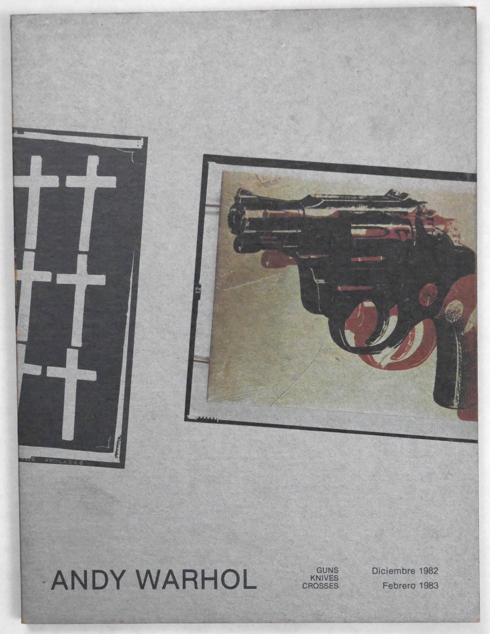 Warhol, Andy; Guns, Knives, Crosses [RARE 1982 FERNANDO VIJANDE GALLERY PUBLICATION]: Madrid, Galeria Fernando Vijande, 1982. Softcover in thick card covers and pictorial silver dust jacket. First Edition, First Printing. 4to. Unpaginated (64 pages) with numerous black and white and co