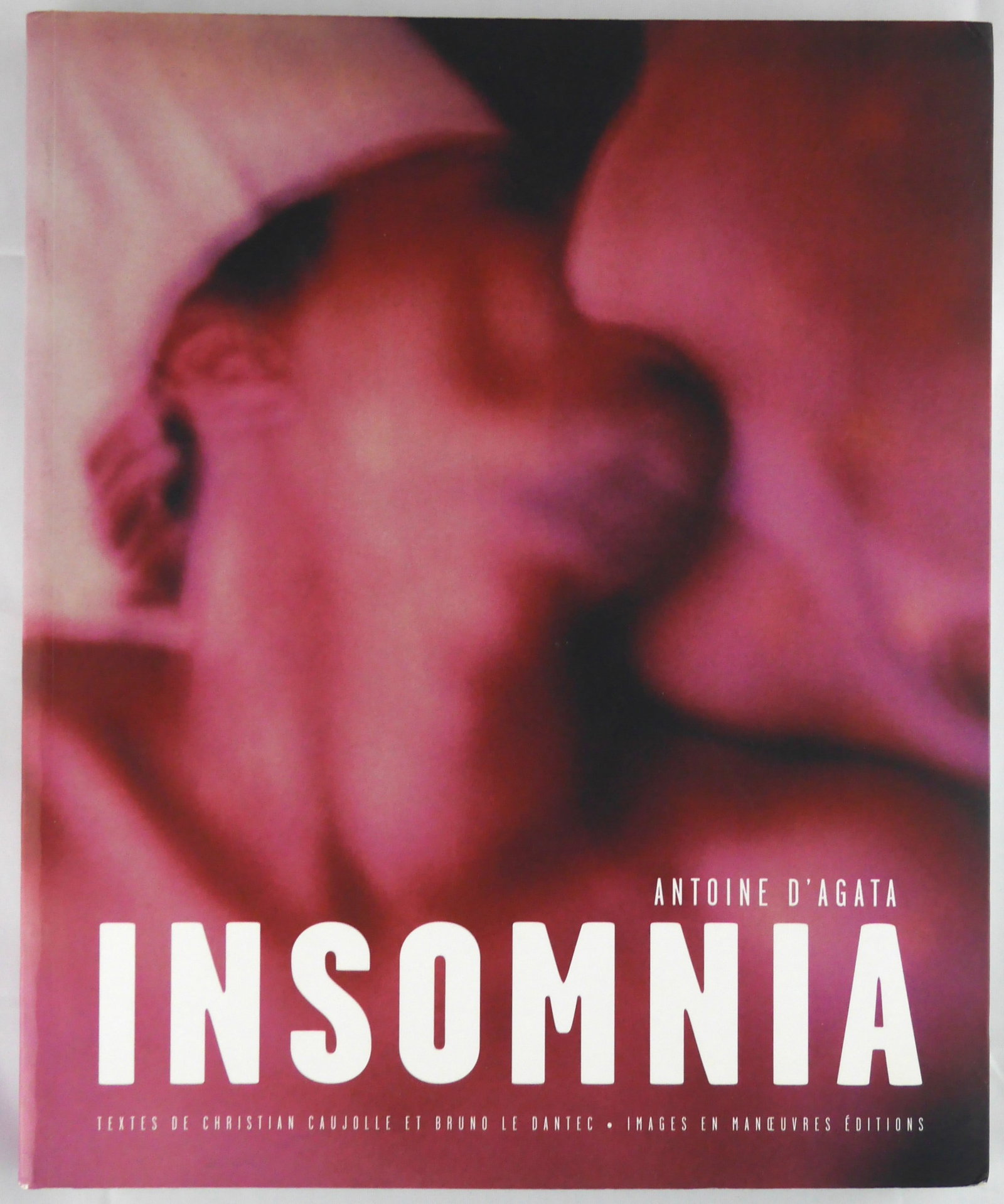 D'Agata, Antoine; Insomnia [2003 1ST EDITION - FINE]: Images En Manoeuvres Éditions, 2003. Softcover. First Edition, First Printing. 192 pages filled with Antoine D'Agata's provocative photographs. documentary photography. Book Condition: Fine; a so