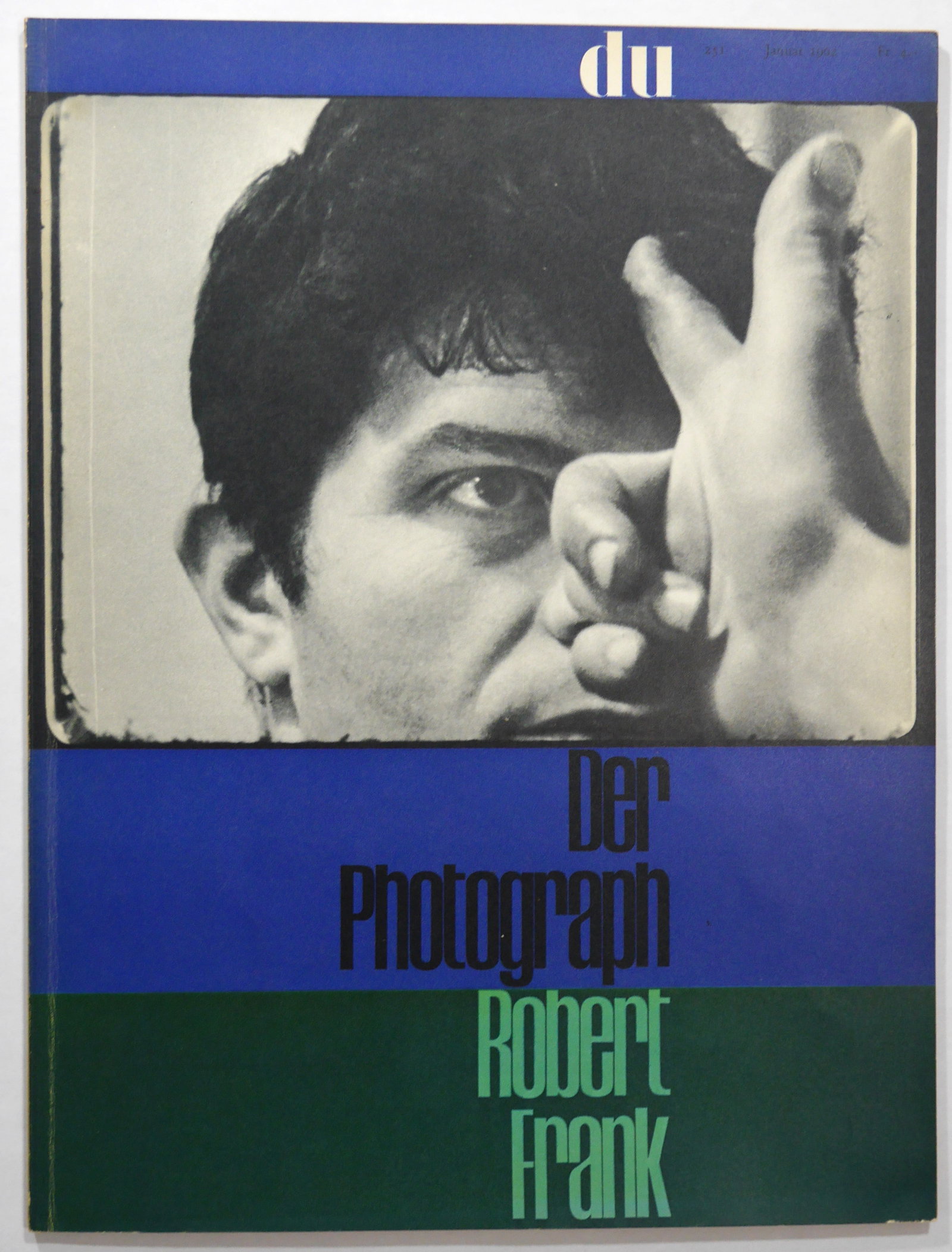 Frank, Robert; Callahan, Harry; DER PHOTOGRAPH - JAN 1962 DU MAGAZINE: Zurich: Conzett & Huber, 1962. Paperback. First edition. 9.75 x 12.75 inches. Text in German. printed in beautiful gravure. 68 pages. The January 1962 issue of Du, the Swiss arts and culture magazine,
