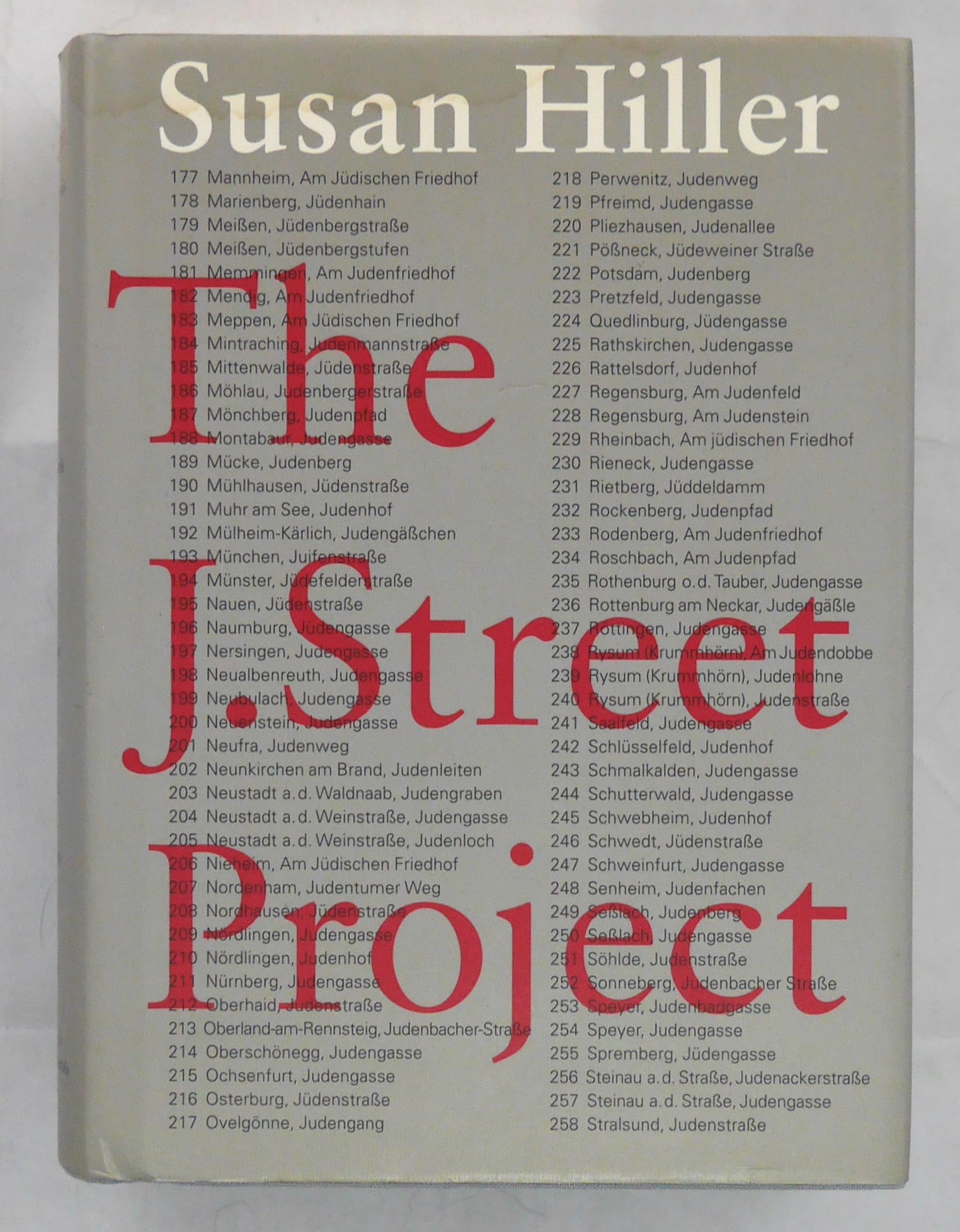 Hiller, Susan; J Street Project [2005 1ST ED 1ST PRINT] (1 of 6)