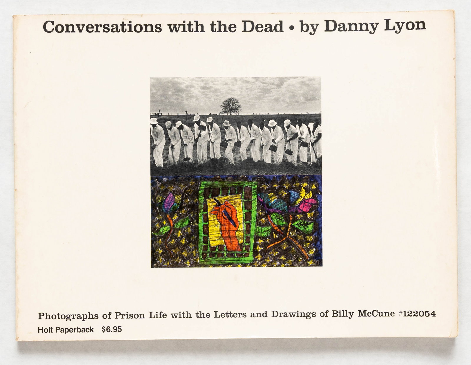 Lyon, Danny; Conversations With the Dead [1971 1ST EDITION SOFTCOVER - FINE COPY]: BOOK DESCRIPTION: Holt Rinehart Winston, 1971. Softcover in pictorial wrappers. First Edition. 8" x 11", 196 pages. 75 black and white photographs, 5 colour illustrations and 6 black and white identit