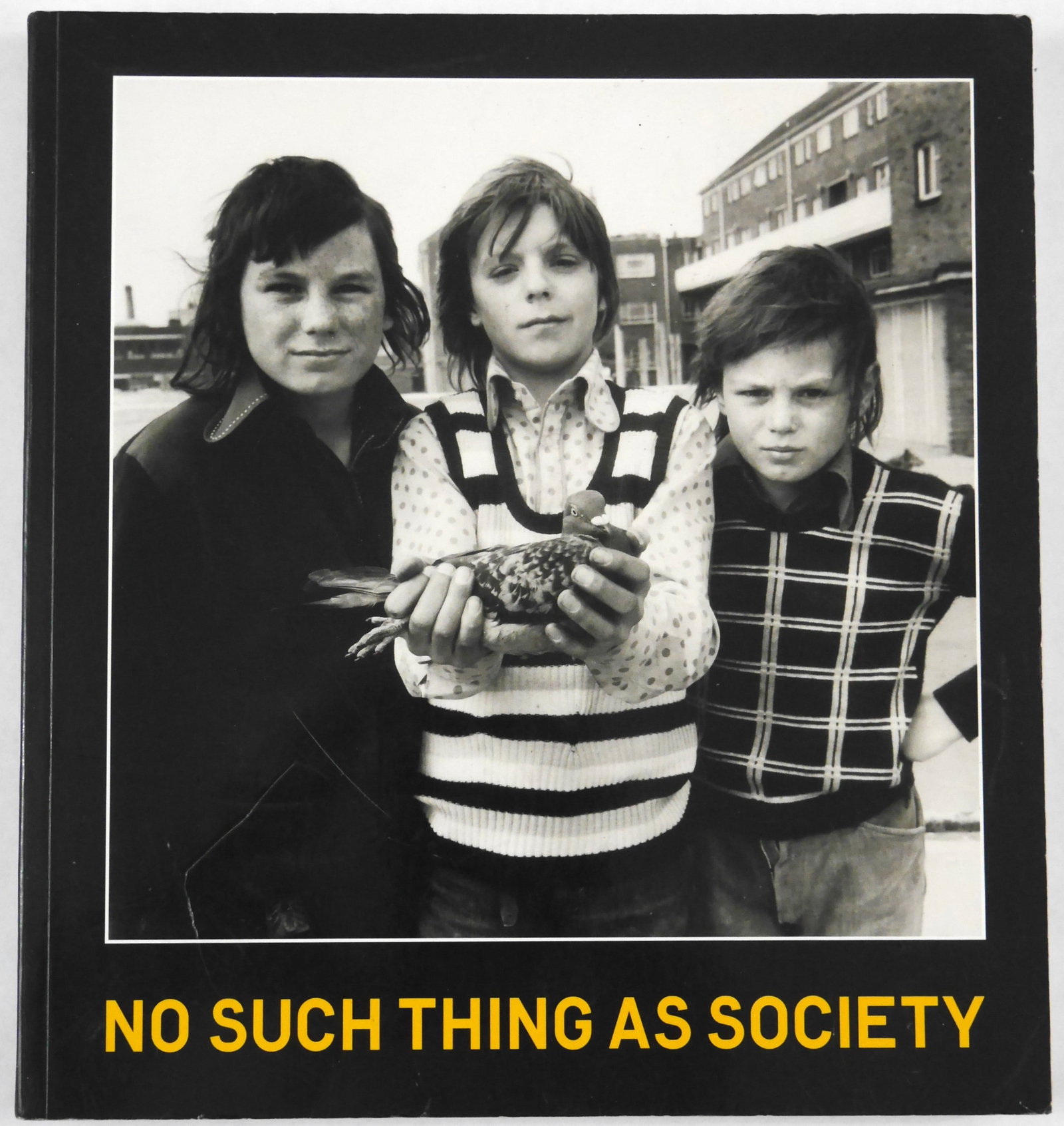 Mellor, David; No Such Thing as Society [2007 1ST EDITION & 1ST PRINTING] (1 of 10)