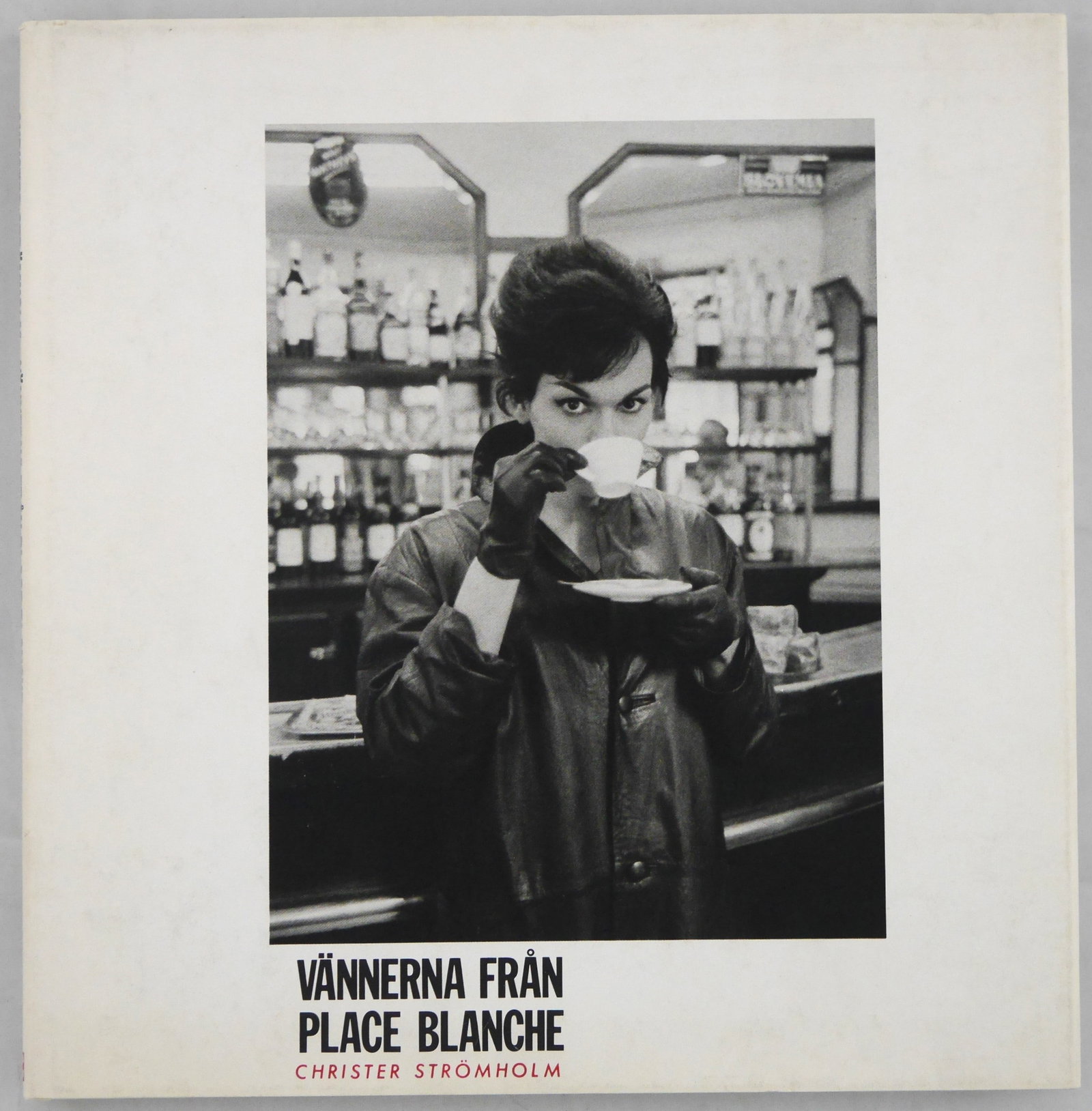 Stromholm, Christer; Vannerna Fran Place Blanche [19831ST EDITION - FINE COPY] (1 of 9)