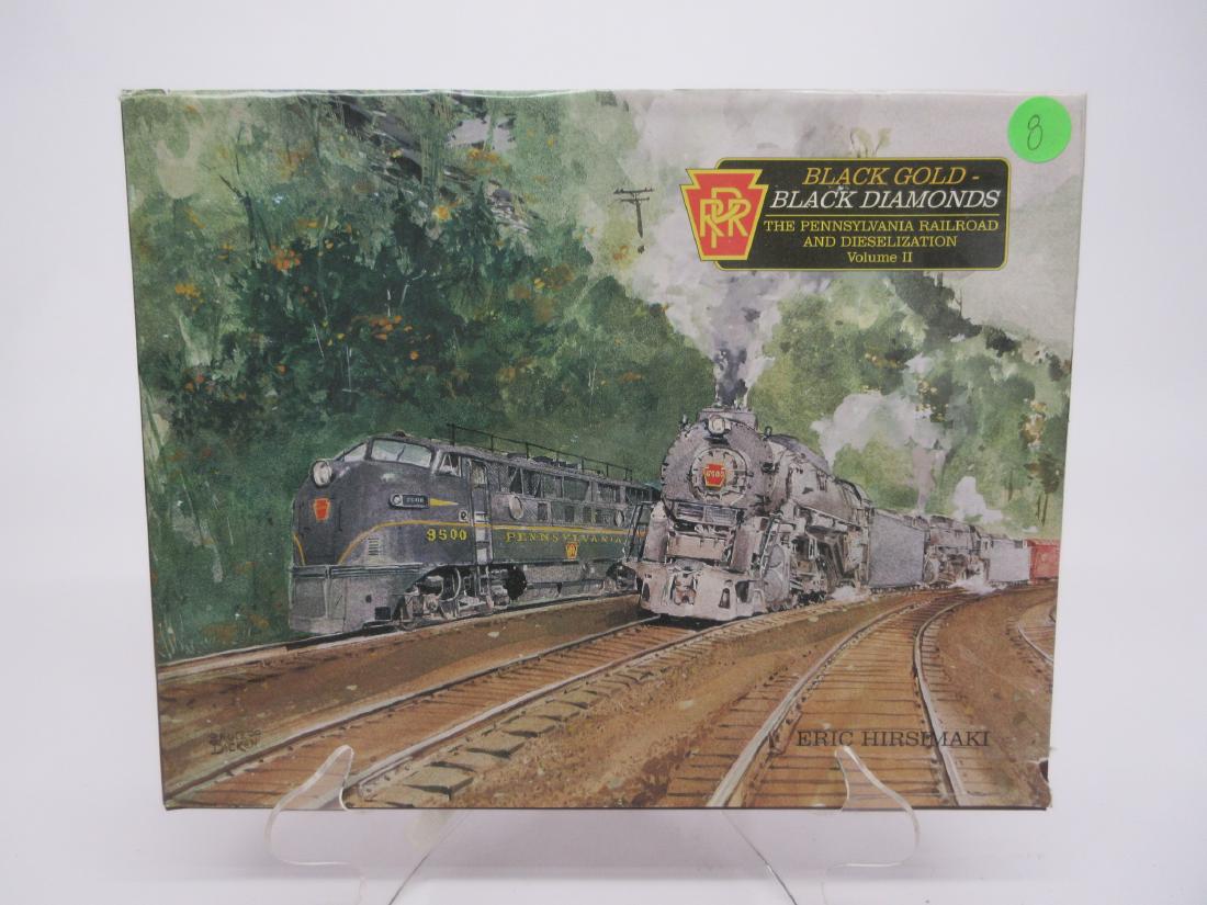 PRR BLACK GOLD-BLACK DIAMONDS: PRR BLACK GOLD-BLACK DIAMONDS THE PRR AND DIESELIZATION VOL. 2 BY ERIC HIRSIMAKI-MILEPOSTS PUBLISHING