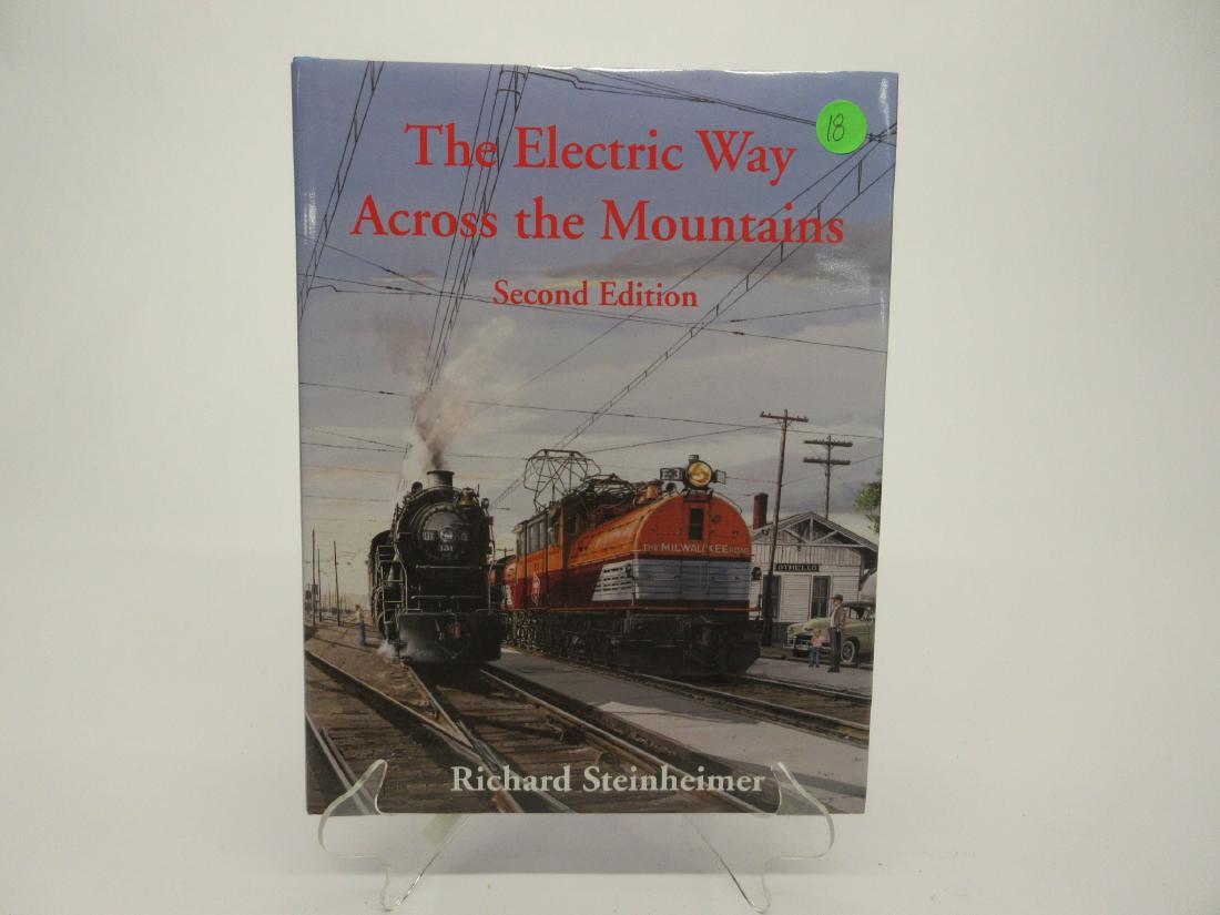 THE ELECTRIC WAY ACROSS THE MOUNTAINS: THE ELECTRIC WAY ACROSS THE MOUNTAINS SECOND EDITION BY RICHARD STEINHEIMER