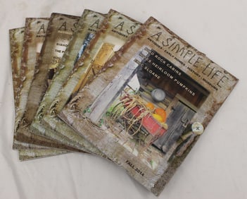 Lot of 6 issues of A Simple Life magazine - 2014 Spring, Summer, Fall, Winter, Special & 2011 Fall