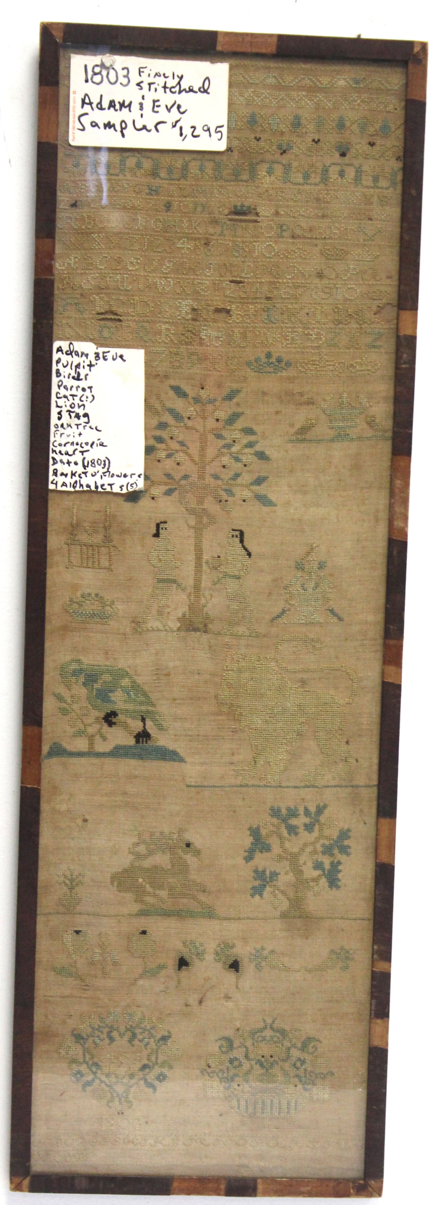 Early 19thC sampler w Adam & Eve, birds, cat, lion, stag, tree, fruit, etc dated 1803 - overall (1 of 8)