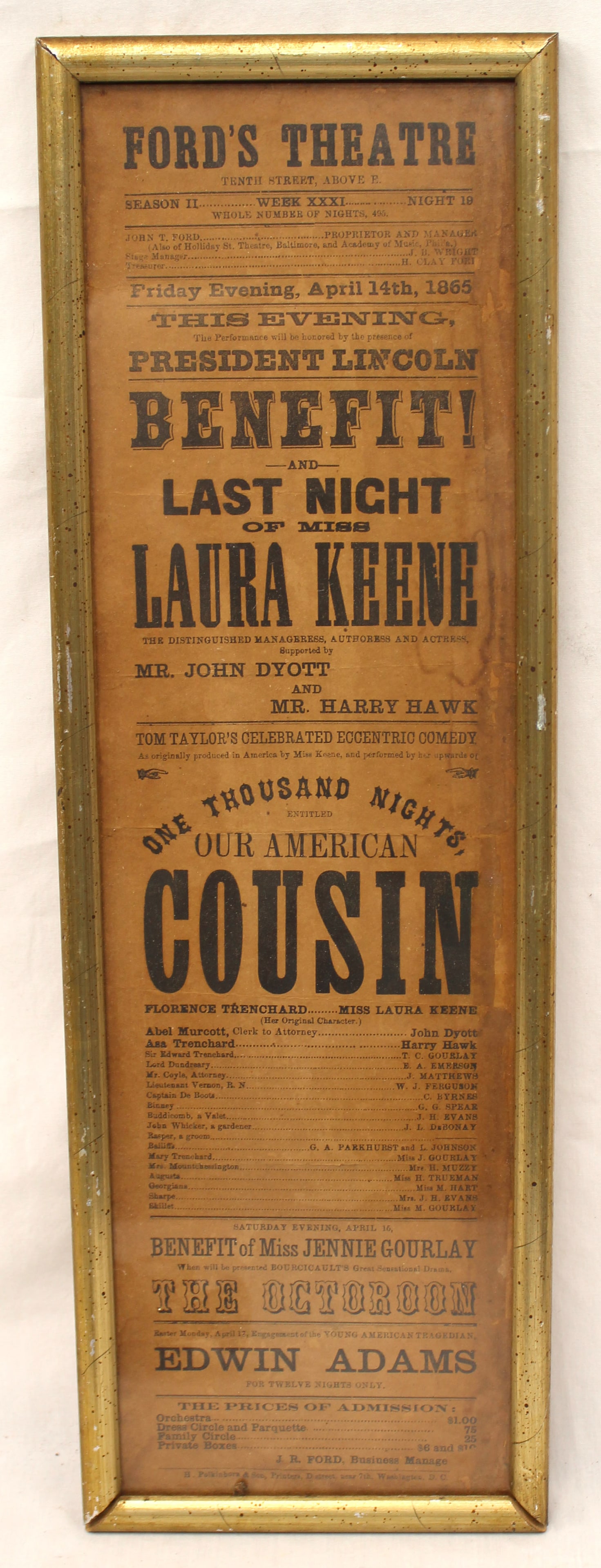 19thC framed Broadside for Ford's Theater showing of "Our American Cousin" with special guest: 19thC framed Broadside for Ford's Theater showing of "Our American Cousin" with special guest President Abraham Lincoln April 14, 1965 - The night Lincoln was assassinated. - overall framed size 19"x6