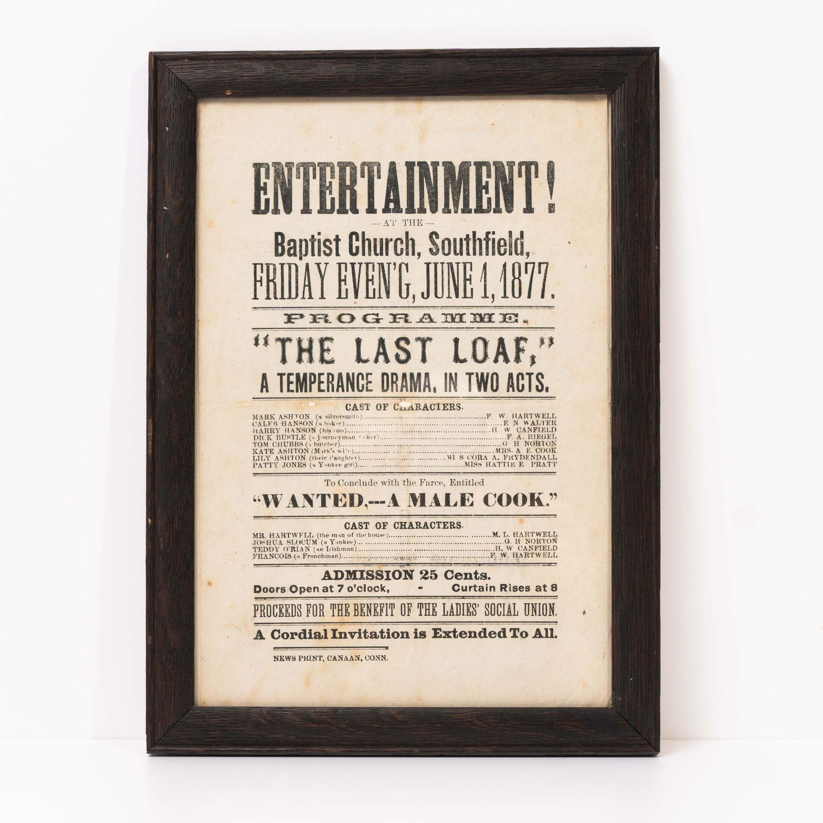 1877 Temperance Play Broadside.: Southfield Connecticut first Baptist church programme of "The Last Loaf" with a listing of the cast of characters and the admission of .25 Cents per person for the benefit of the Ladies Social Union.