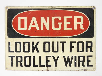Vintage Trolley Wire Danger Sign: United States, 20th Century, Metal. Red, white, and black sign that reads "Danger Look Out for Trolley Wire". Approx. 10" x 14"