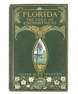 Nevin O. Winter Florida the Land of Enchantment: United States, 1918, Print on paper. "Florida the Land of Enchantment" book by Nevin O. Winter. 1918, published by The Page Company 53 Beacon Street, Boston, Mass. 1st impression 1918. Overall 9