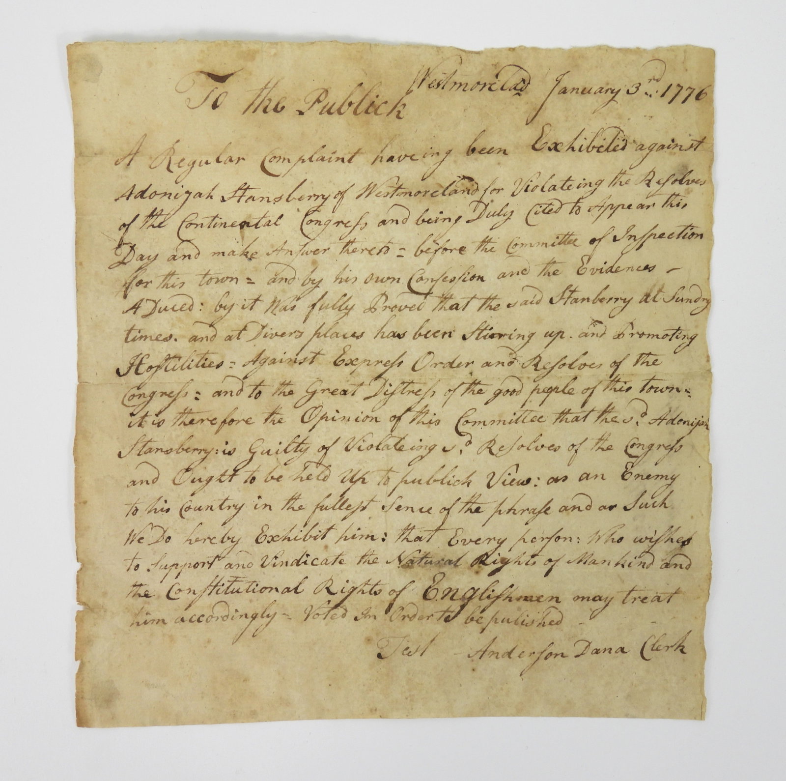 1776 Complaint Against Tory Adonijah Stansberry: United States, 1776. A note written to be published in the newspapers which states "Westmorelad January 3rd 1776/To the Publick/A Regular Complaint haveing been Exhibited against/Adonijah Stansberry o