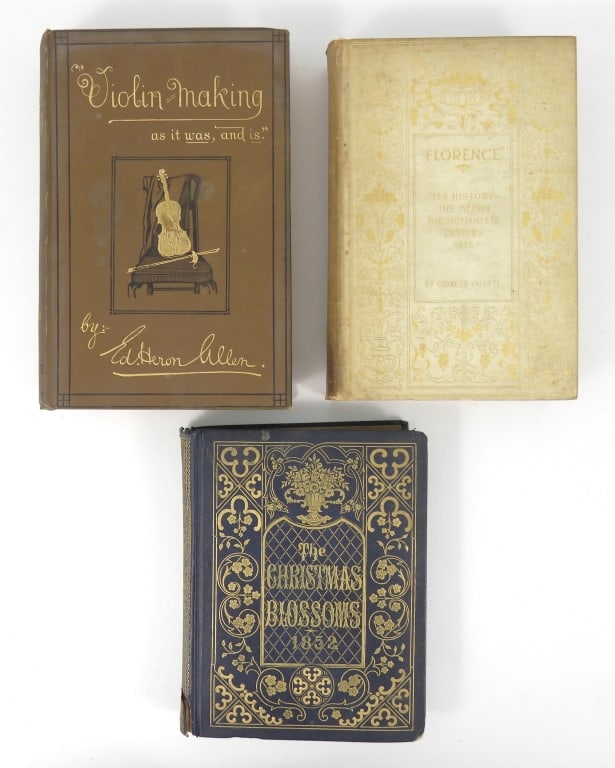 Group of 3 Vintage Books: Group of 3 vintage 19th Century books. "Violin Making: As it was, and is." by Ed. Heron Allen, published in 1885, "Christmas Blossoms, 1852" by "Uncle Thomas" ( A pseudonym) published in 1852, and