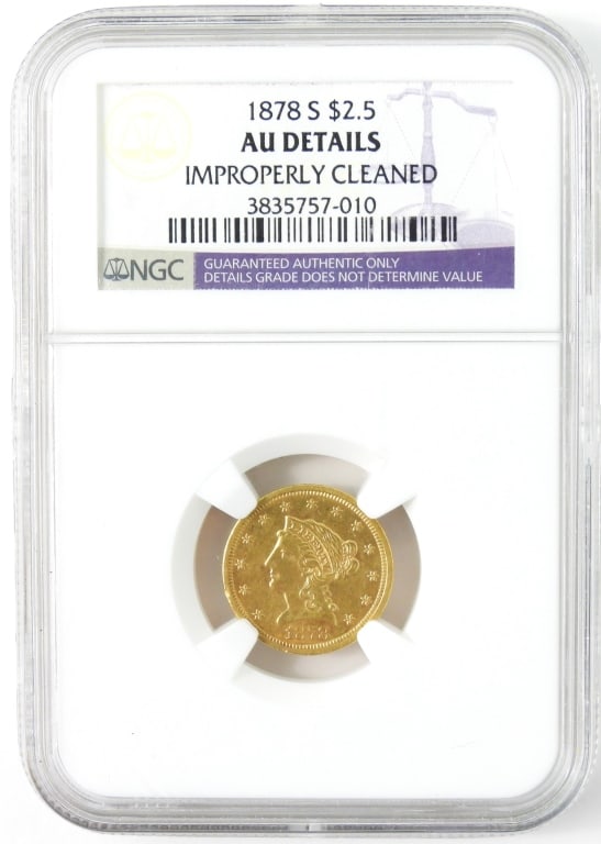 1878-S Liberty Head $2.50 Quarter Eagle Gold Coin: NGC cased and graded AU Details improperly cleaned. This U.S. coin still presents well for being cleaned.