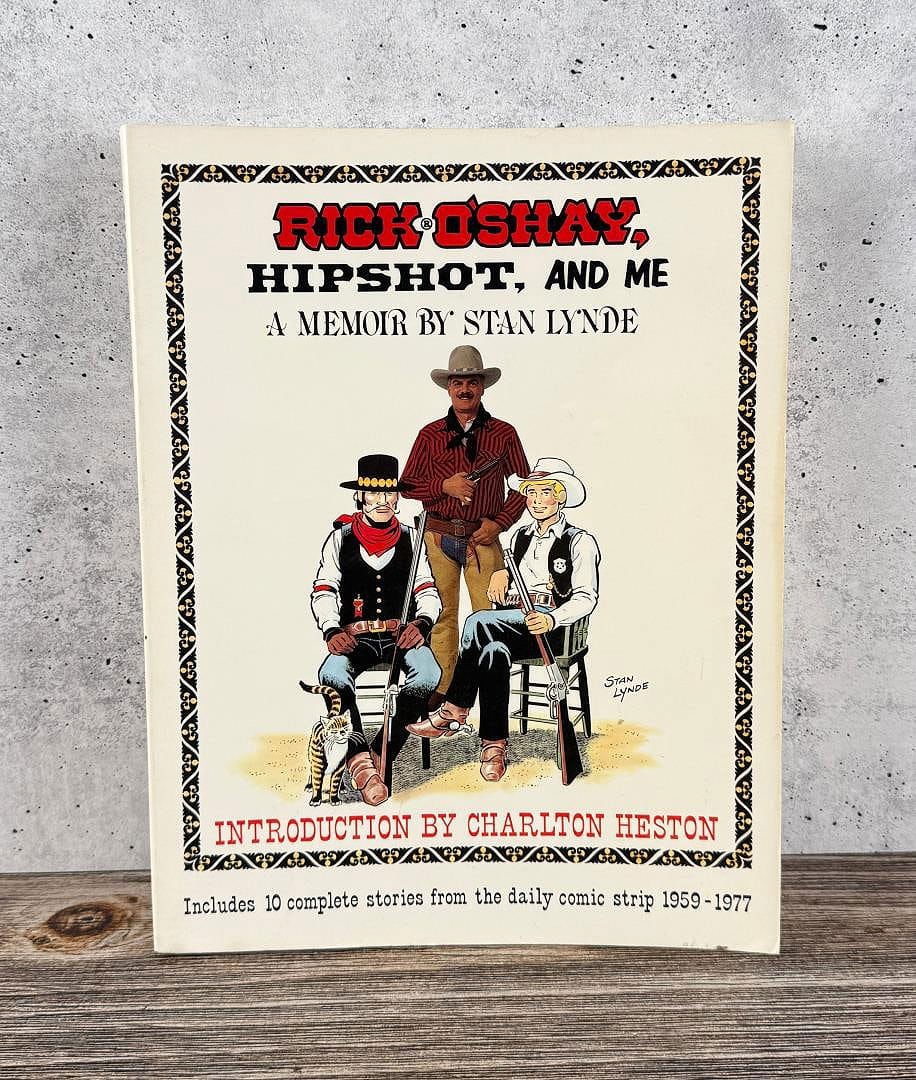 Rick O Shay, Hipshot, and Me: A memoir by Stand Lynde, introduction by Charlton Heston 1990.