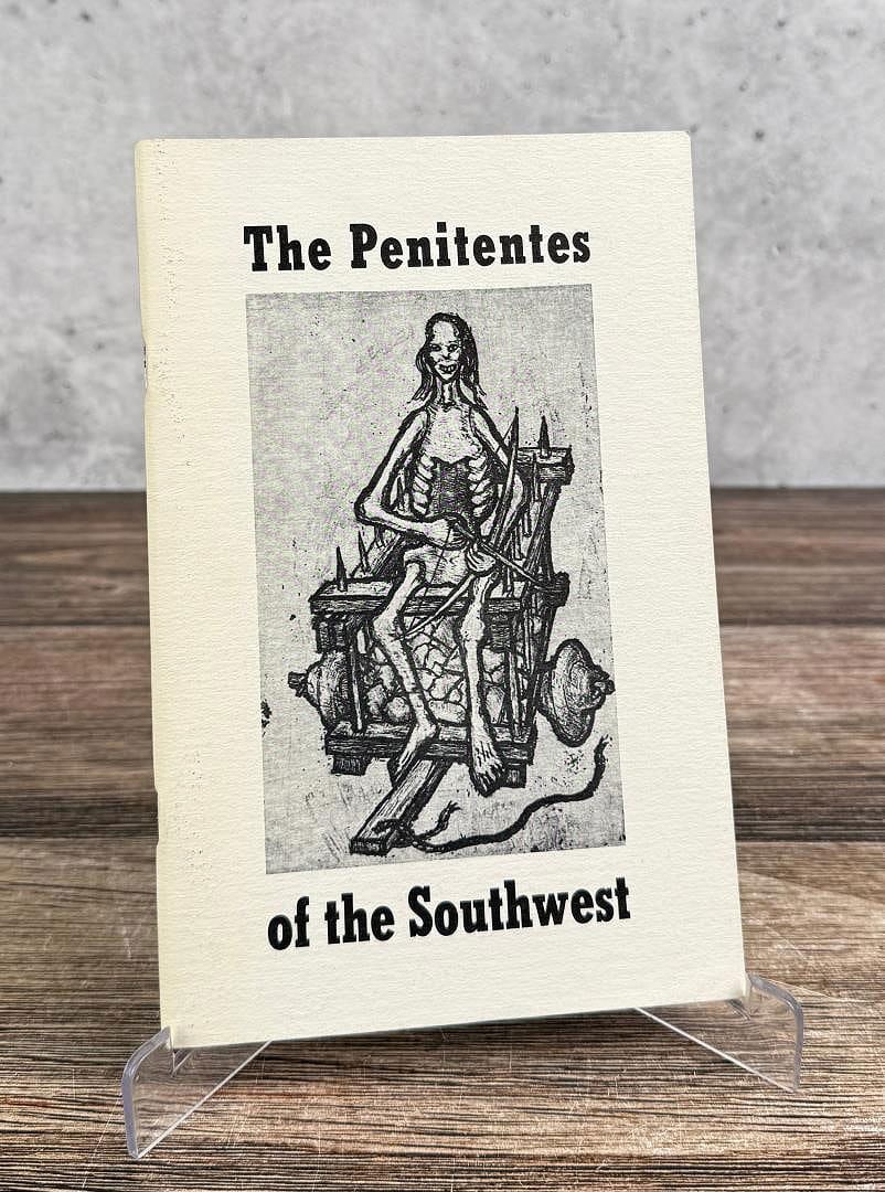 The Penitentes of the Southwest: Marta Weigle. 1970, 1st edition.