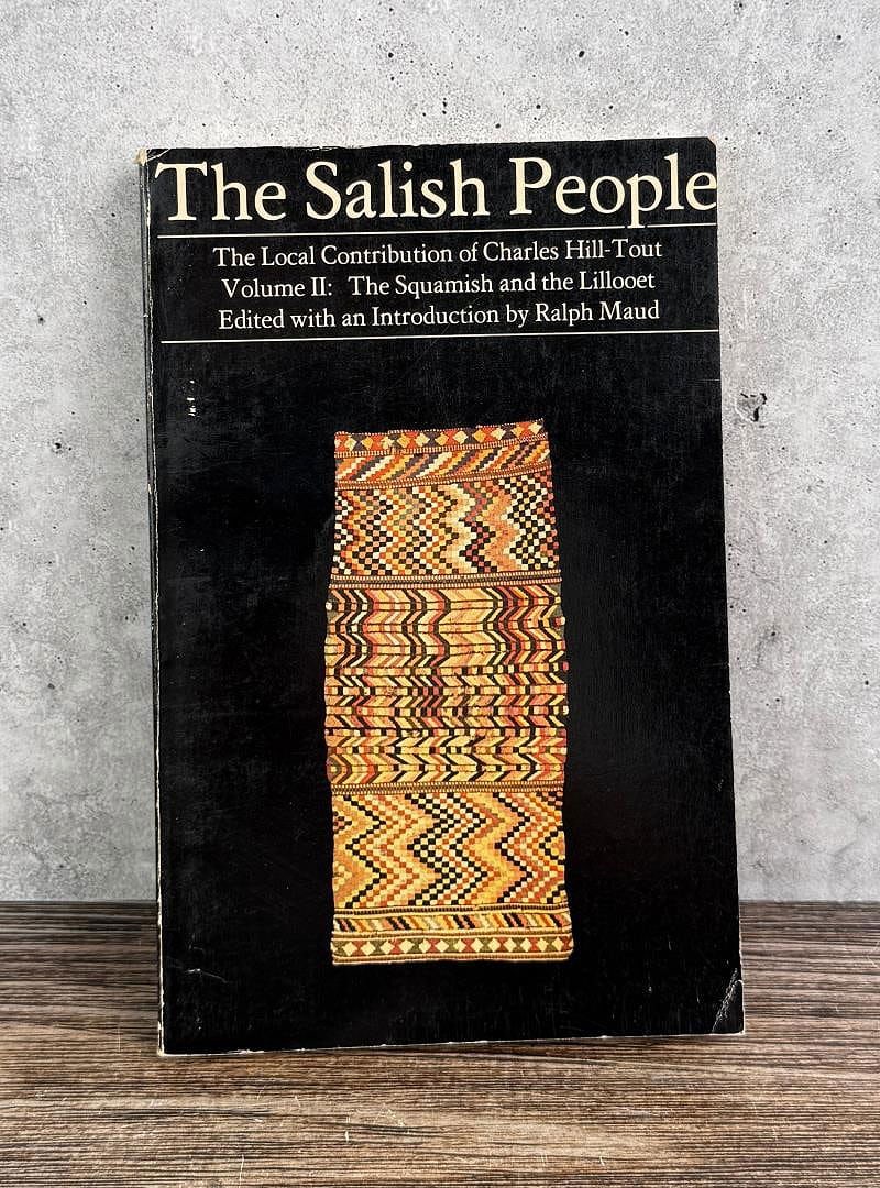 The Salish People: The Local Contribution of Charles Hill-Tout Volume II: The Squamish and the Lillooet Edited with an Introduction by Ralph Maud. 1978.