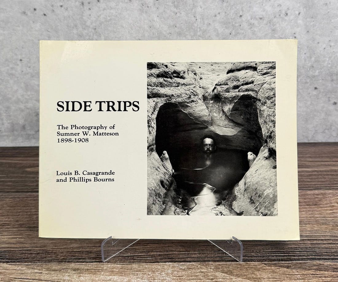 Side Trips: The Photography of Sumner W. Matteson 1898-1908. Louis B. Casagrande and Phillips Bourns. 1983.