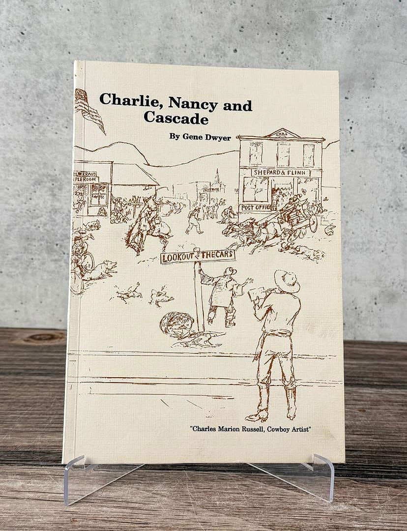 Charlie, Nancy and Cascade Signed: By Gene Dwyer. Author signed. 2000.