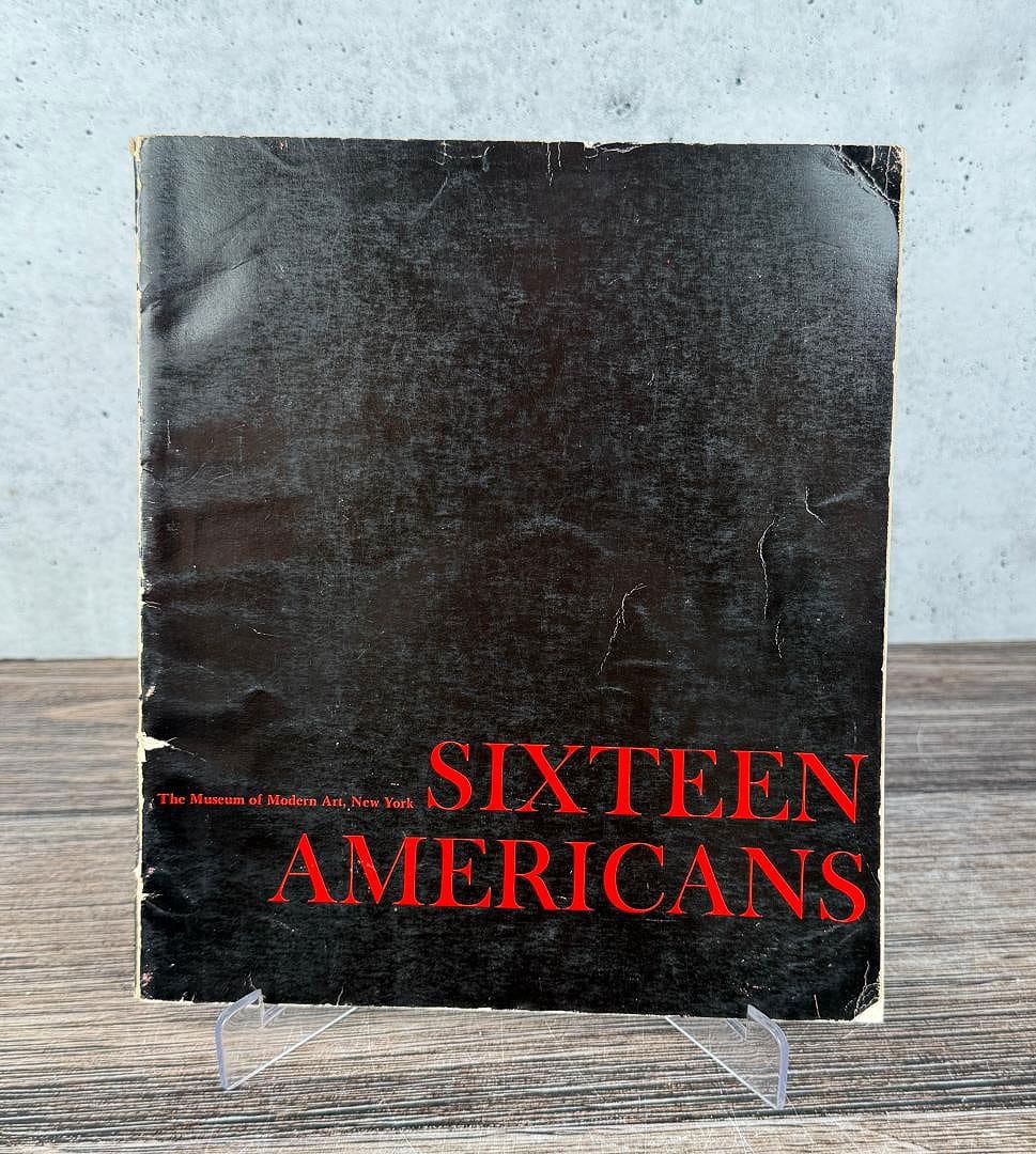 Sixteen Americans: The Museum of Modern Art, New York. Dorothy C Miller. 1959.