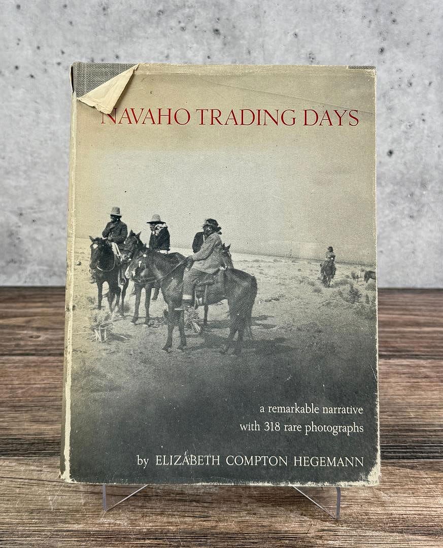 Navaho Trading Days: Elizabeth Compton Hegemann. 1963.