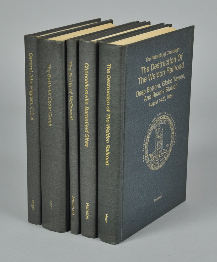Five Civil War Books: ""General John Pegram, C.S.A."" by Walter Griggs, 1993, first edition, no dust jacket. ""The Battle of Cedar Creek"" by Theodore Mahr, 1992, first edition, no dust jacket. ""The Battle of McDowell"" b
