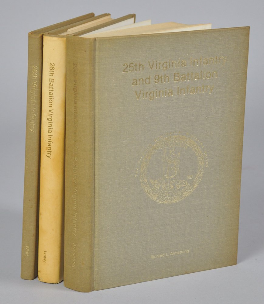 Three Civil War Books: ""25th Virginia Infantry and 9th Battalion Virginia Infantry"" by Richard Armstrong, 1990, first edition, no dust jacket. ""26th Battalion Virginia Infantry"" by Terry Lowry, 1991, first edition, in f