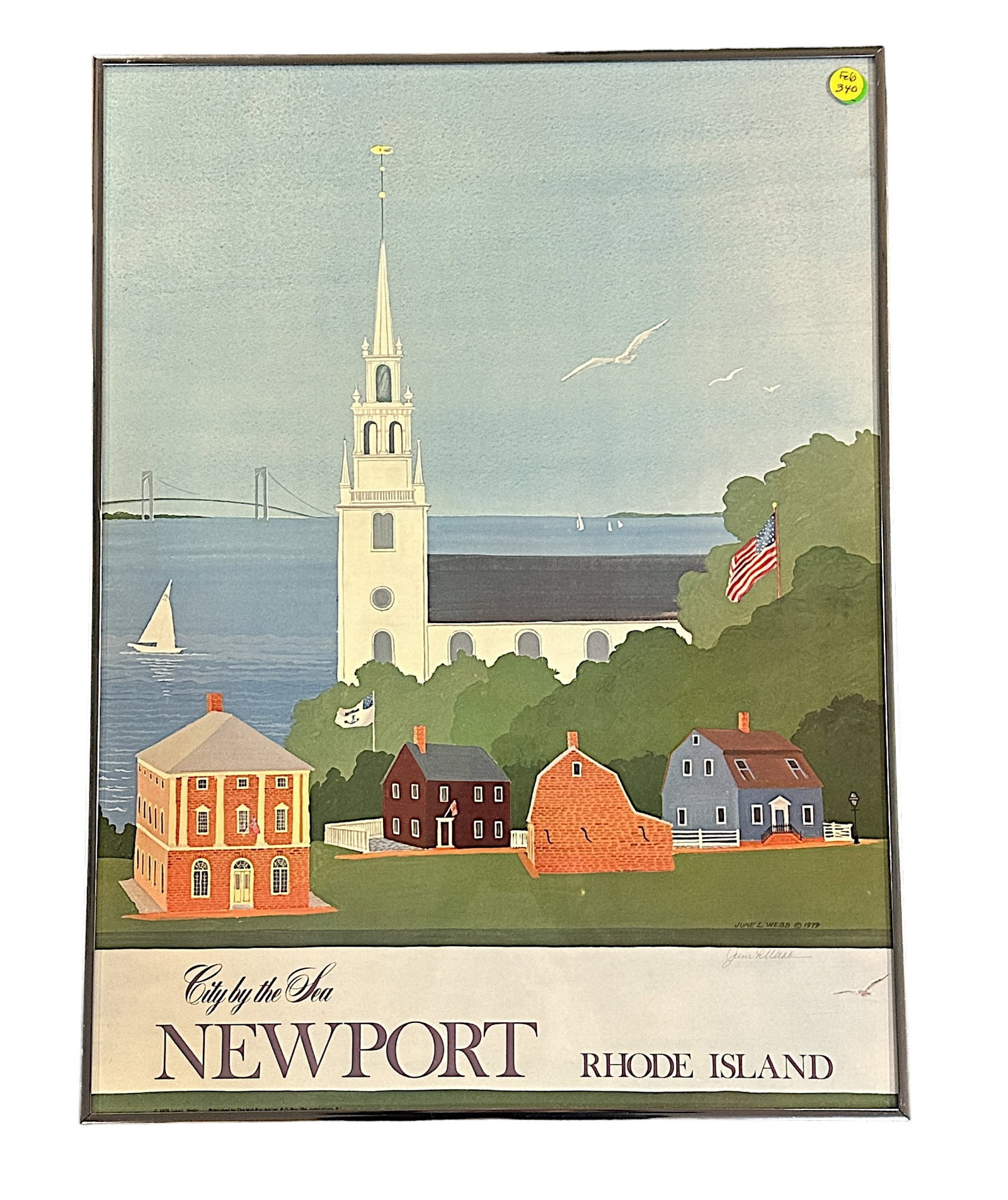 JUNE L. WEBB NEWPORT CITY BY THE SEA POSTER: Framed Vintage 1979 June L. Webb City by the Sea Newport Rhode Island Poster. Signed in pencil by the artist. Framed. In frame 18.25"x24.5"x1". Weight 6 lbs.