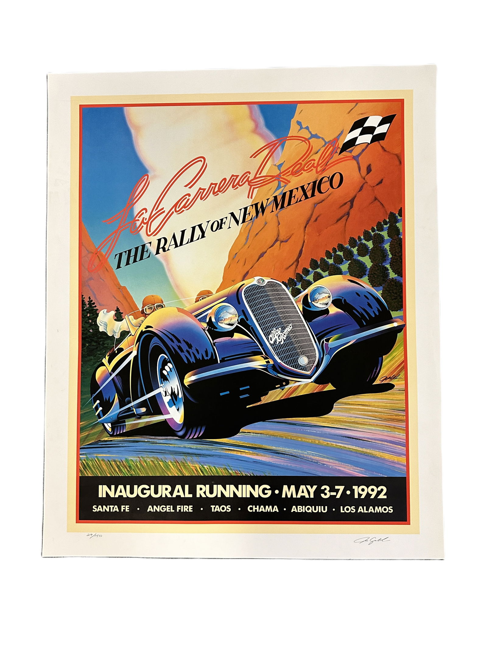 1992 LA CARRERA REAL NEW MEXICO RALLY ALFA ROMEO SIGNED POSTER: 1992 La Carrera Real New Mexico Rally Alfa Romeo Lithograph/ Poster by Artist Joe Goebel. Unframed. Measures 31" x 25". Total weight 4 oz. PROVENANCE: Terri Henning, The Peoples Building Penthouse,18
