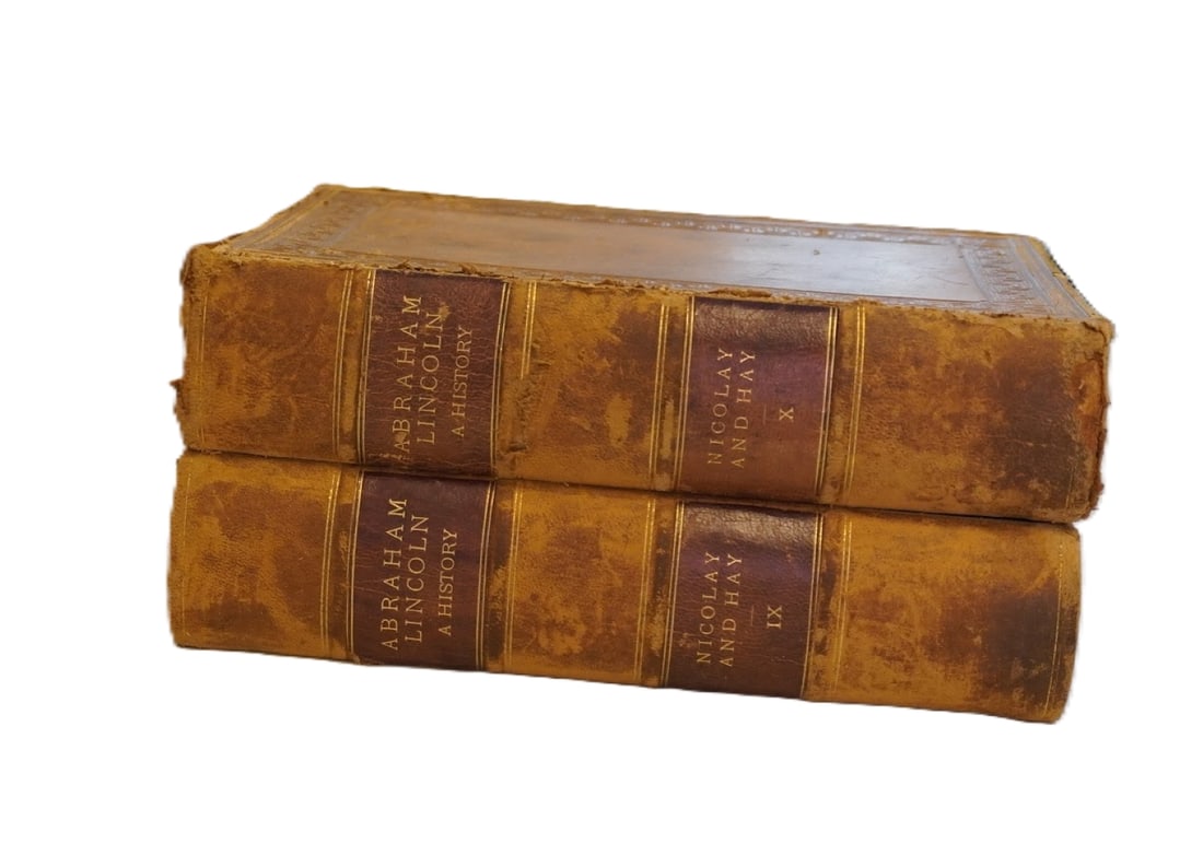 ANTIQUE FIRST 1890 EDITIONS OF "ABRAHAM LINCOLN: A HISTORY" AND "ABRAHAM LINCOLN: COMPLETE WORKS" - - 3