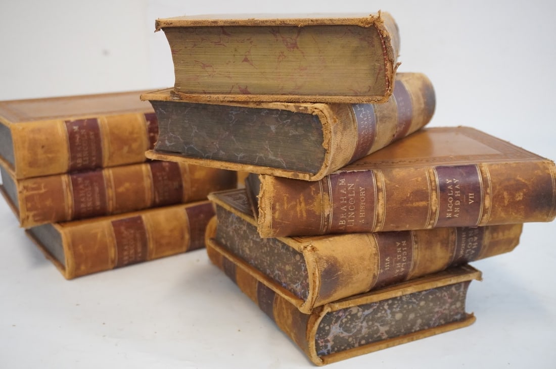 ANTIQUE FIRST 1890 EDITIONS OF "ABRAHAM LINCOLN: A HISTORY" AND "ABRAHAM LINCOLN: COMPLETE WORKS" - - 8