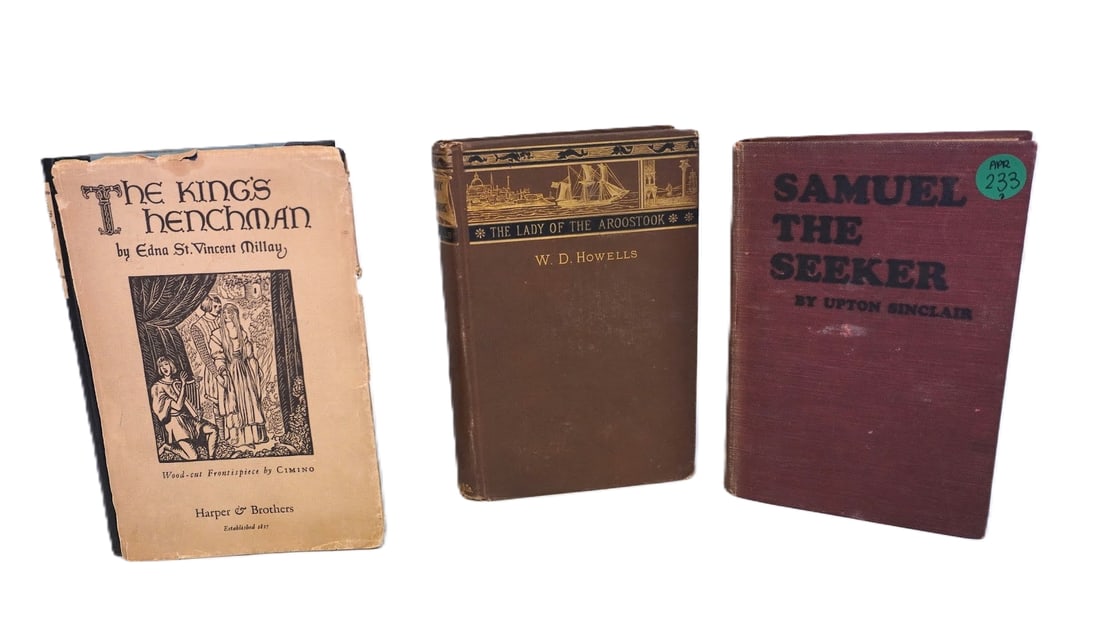 LOT OF 3 ANTIQUE BOOKS - MILLAY, HOWELL, AND SINCLAIR: Lot of 3 Antique Books. This lot includes: Samuel The Seeker by Upton Sinclair, The Lady of The Aroostook by W.D. Howells and The King's Henchman by Edna St.Vincent Millay. Largest is Howells which