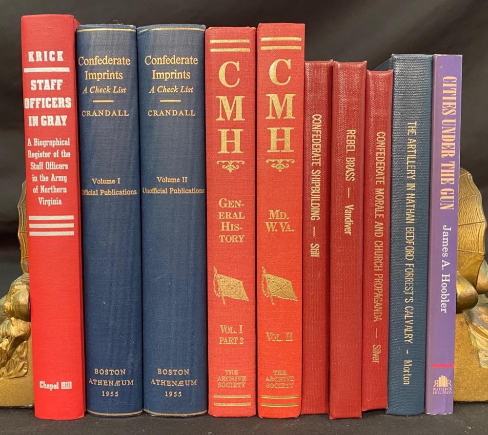 CIVIL WAR BOOK COLLECTION, 10 VOLUMES: A collection of 10 rare and unusual Civil War Books. This collection consists of the following volumes; 2 volumes of Confederate Military History, Confederate Imprints â€“ Official List, Confeder