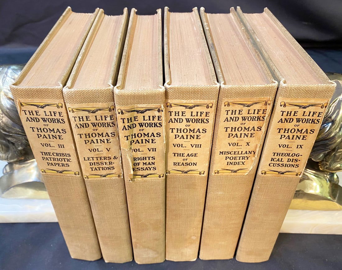 THE LIFE AND WORKS OF THOMAS PAINE, 6 VOLUMES, 1895: 1925. New Rochelle, New York. Thomas Paine National Historical Association, Publisher. 6 volumes of multi-volume set. All volumes are in Very Good+ condition. All volumes are Khaki cloth hardback and