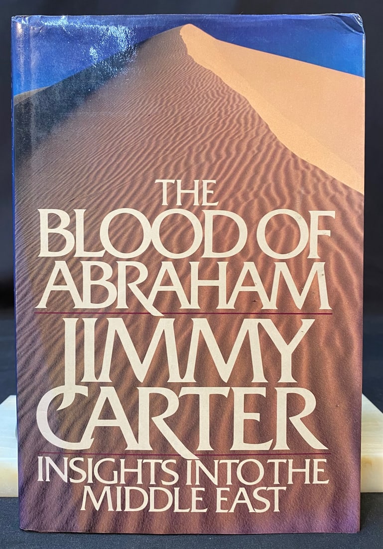 THE BLOOD OF ABRAHAM BY JIMMY CARTER, SIGNED, 1 ST  EDITION (1 of 6)