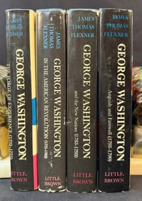 GEORGE WASHINGTON BY JAMES THOMAS FLEXNER, 4 VOLUMES, 1965-1972, 2 FIRST EDITIONS
