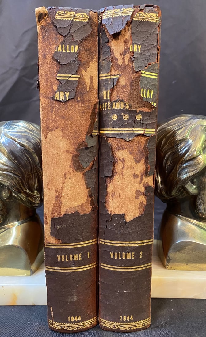 THE LIFE AND SPEECHES OF THE HON. HENRY CLAY BY DANIEL MALLORY, 1844: New York. 1844. Robert P. Bixby & Company, Publisher. Complete in 2 Volumes, both in Very Good to Good condition. Bound in half calves, brown leather, with marbled board hard covers. Gold embossing on