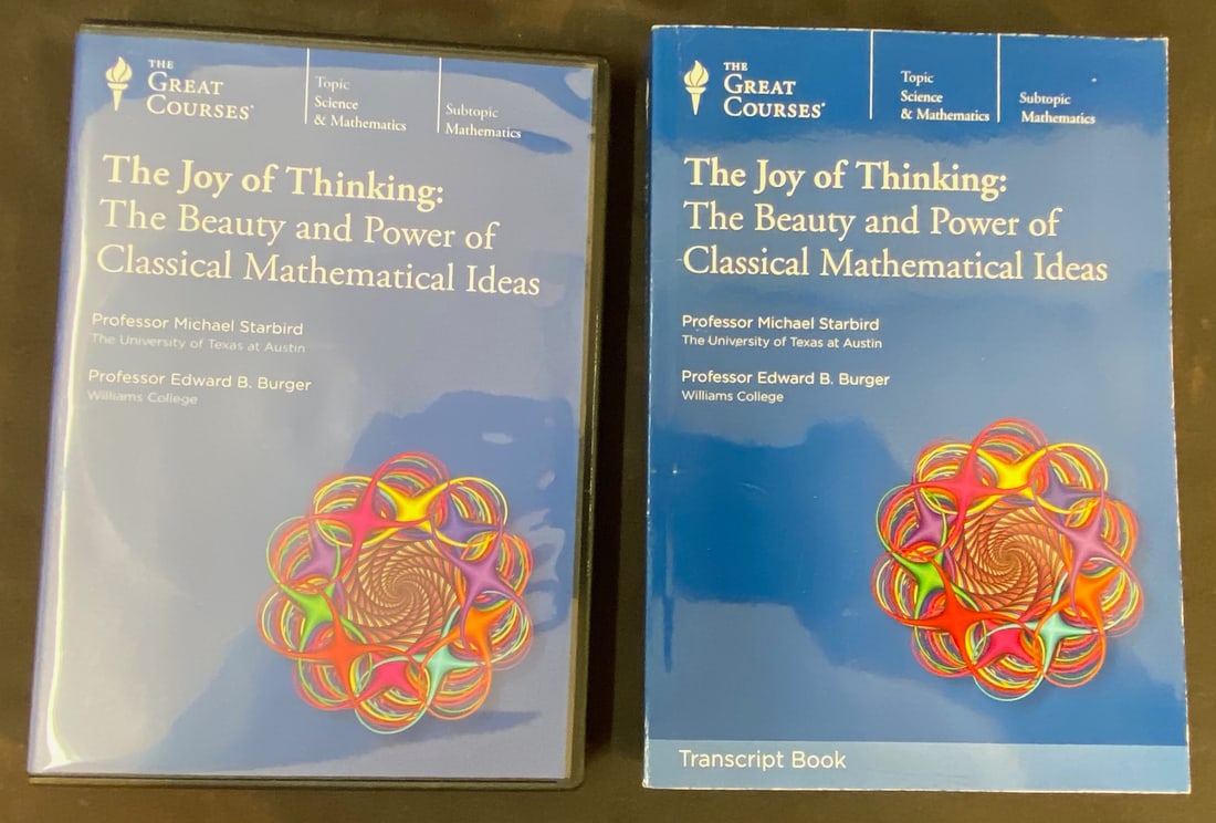 THE GREAT COURSES SERIES, THE JOY OF THINKING: THE BEAUTY AND POWER OF CLASSICAL MATHEMATICAL IDEAS: The Great Courses Series titled The Joy of Thinking: The Beauty and Power of Classical Mathematical Ideas. This course has 24 lectures on 4 DVDs, with a Course Guidebook. This set is in Excellent cond