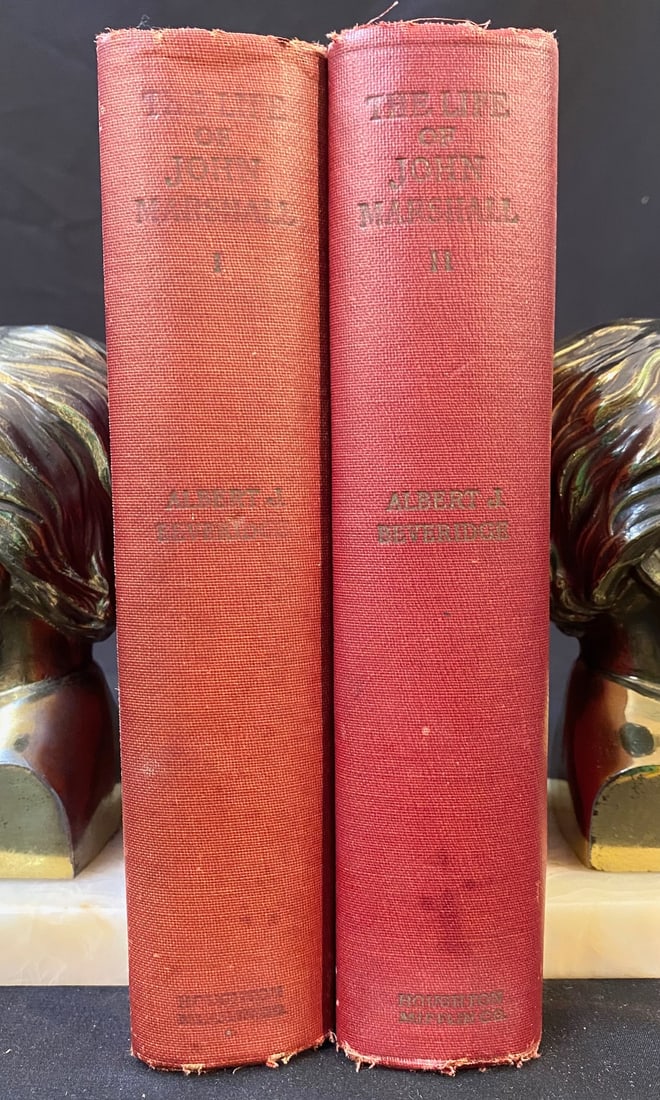THE LIFE OF JOHN MARSHALL BY ALFRED BEVERIDGE, 2 VOLUMES, 1929 (1 of 4)