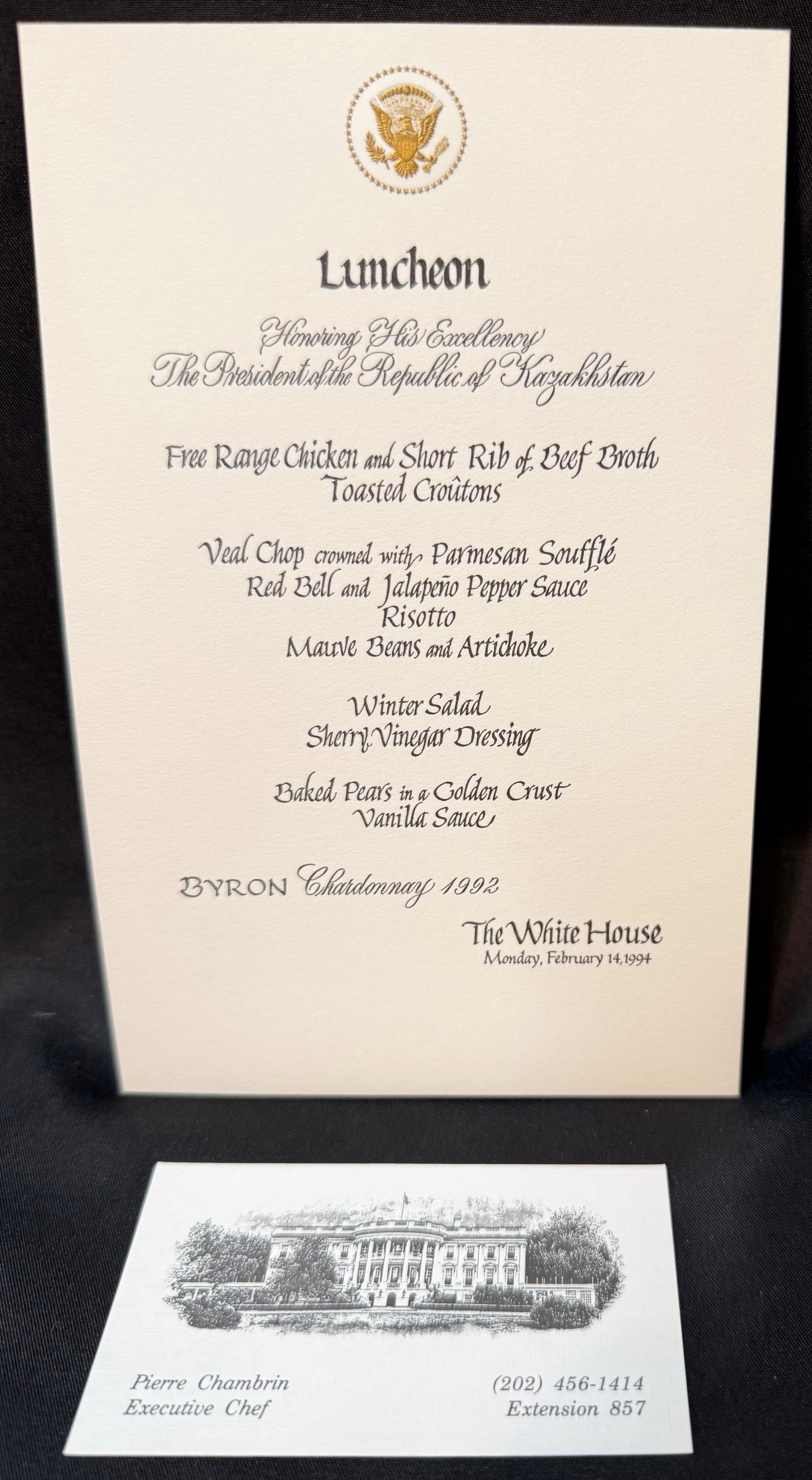 WHITE HOUSE LUNCHEON MENU, FEB 14, 1994, FOR THE PRESIDENT OF KAZAKHSTAN, ESTATE OF EXECUTIVE CHEF: Offered here is an original White House diplomatic luncheon menu from Monday, February 14, 1994, honoring The President of the Republic of Kazakhstan, preserved directly from the estate of Pierre Cham