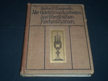 1912 ALTE GOLDSCHMIEDEARBEITEN VOLUME BY GUSTAV E. PAZAUREK - NICE PLATES