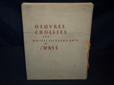 1930 OEUVRES CHOISIES AUX MUSEES BEAUX ARTS URSS FRENCH VOLUME