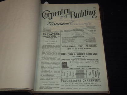 1893-1904 CARPENTRY & BUILDING MAGAZINE BOUND VOLUMES - 12 VOLUMES - NICE ADS: Lot of 12 bound volumes of Carpentary & Building magazines from 1893 to 1904. Each volume is 12 months.