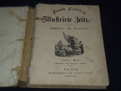 1859-1860 FRANK LESLIE'S ILLUSTRIRTE ZEITUNG - GERMAN MAGAZINE - 4 BOUND VOLUMES: Lot of 4 bound volumes of Frank Leslie's Illustrirte Zeitung magazine from 1859-1860. These are in German text. The volumes included are: February-August 1859; August 1859-February 1860; February-Augu