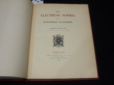 1903 THE ELECTRESS SOPHIA AND HANOVERIAN SUCCESSION 2 VOLUMES - WARD